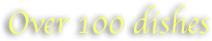 over 100 thai & chinese dishes
